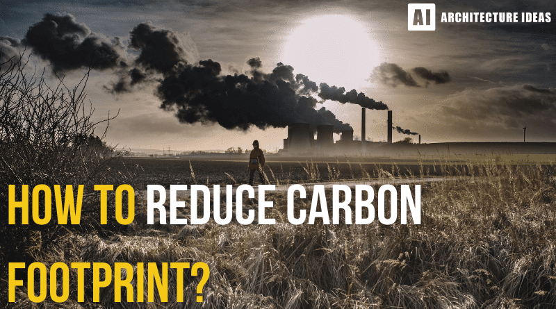 How to reduce Carbon Footprint