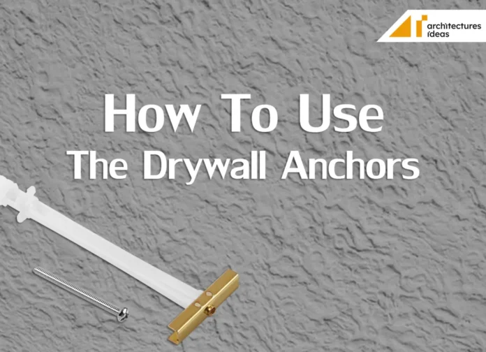 How to Use Drywall Anchors