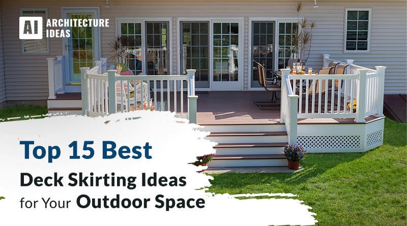 15 Inexpensive Deck Skirting Ideas That Look Great & Functional