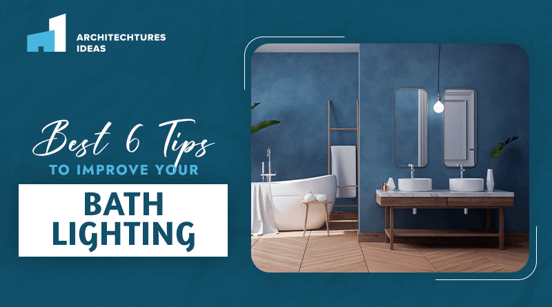 Tips to Improve Your Bath Lighting