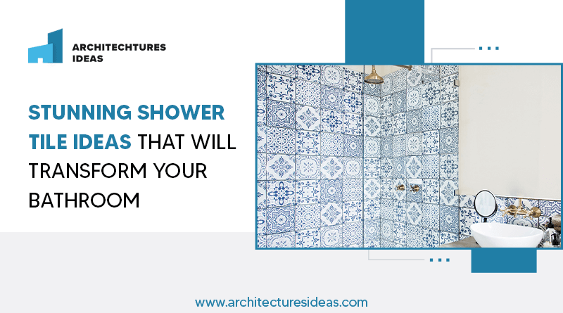 Shower Tile Ideas