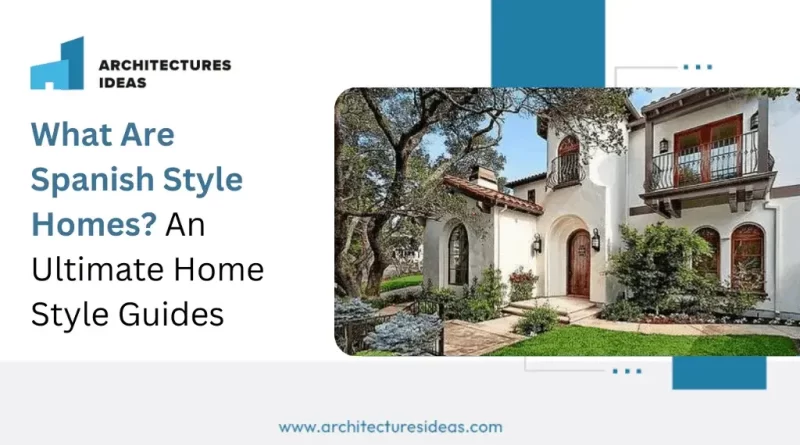 Spanish Style Homes